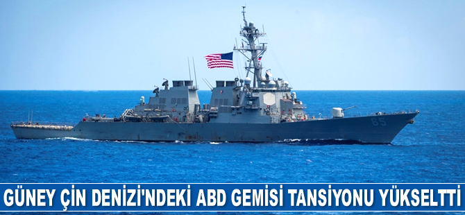 ABD savaş gemisi, yasadışı olarak Çin karasularına girdi
