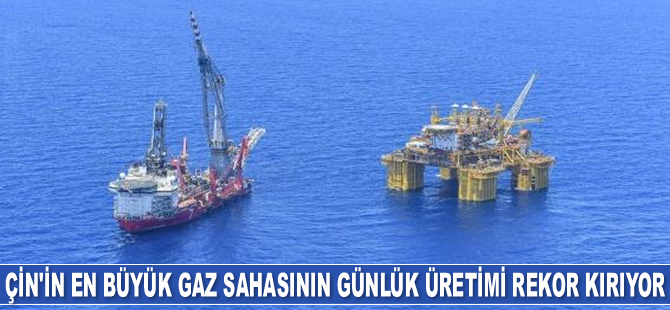 Çin’in en büyük petrol ve gaz sahasının günlük üretimi rekor kırıyor