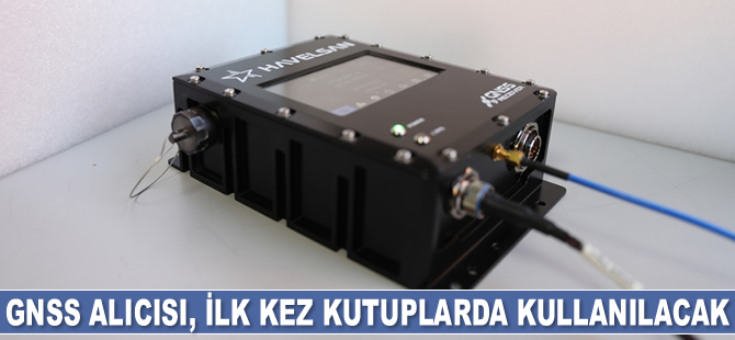 Gemiler için üretilen GNSS alıcısı, ilk kez kutuplarda kullanılacak