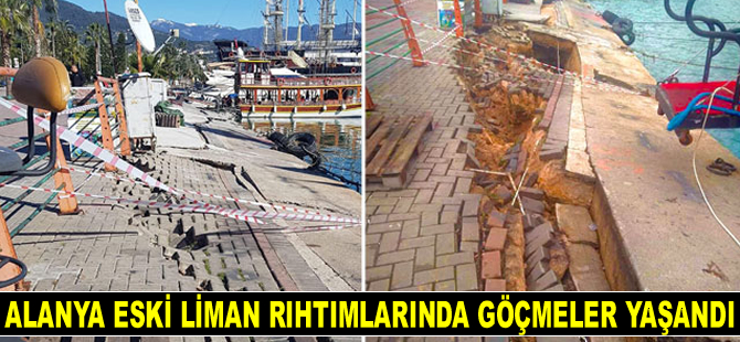 Alanya eski liman rıhtımlarında göçmeler yaşandı
