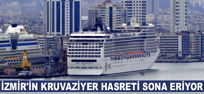 İzmir’in kruvaziyer hasreti sona eriyor
