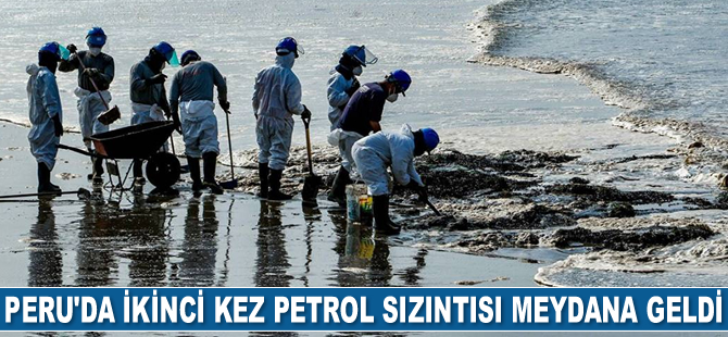 Peru’da ikinci kez petrol sızıntısı meydana geldi