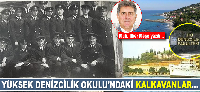 Yüksek Denizcilik Okulu’ndaki Kalkavanlar…