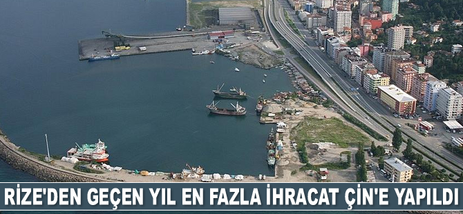 Rize'den geçen yıl en fazla ihracat Çin'e yapıldı