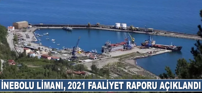 İnebolu Limanı, 2021 faaliyet raporu açıklandı