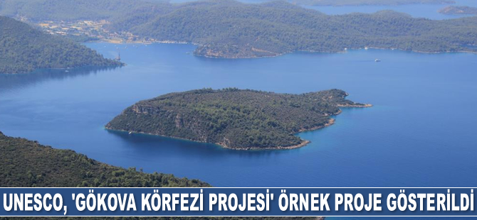 UNESCO, ‘Gökova Körfezi Projesi’ örnek proje gösterildi