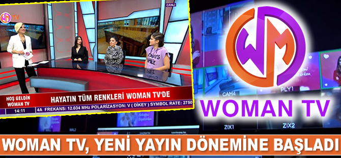 Woman TV, yeni yayın dönemine resmen başladı