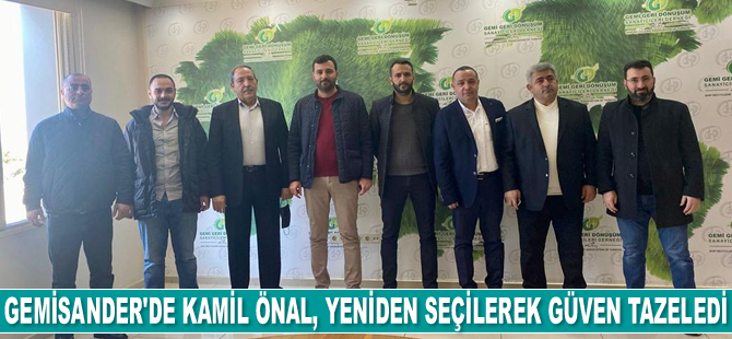 Kamil Önal, yeniden GEMİSANDER Başkanlığı’na seçilerek güven tazeledi