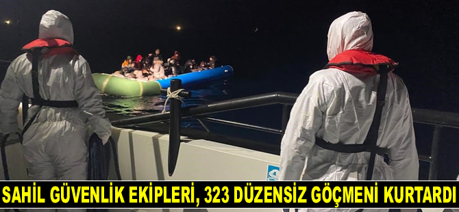 Sahil Güvenlik ekipleri, 323 düzensiz göçmeni kurtardı