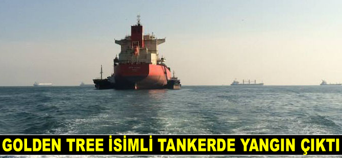 Basra Körfezi’nde GOLDEN TREE isimli tankerde yangın çıktı