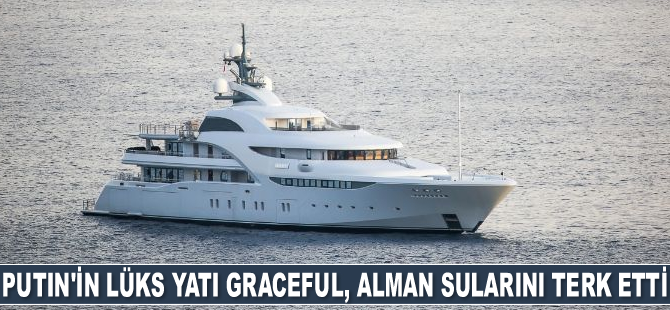 Vladimir Putin’in lüks yatı Graceful, Alman sularını terk etti