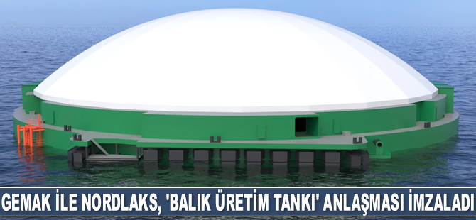 Gemak Tersanesi ile Nordlaks, ‘balık üretim tankı inşası’ için anlaşma imzaladı