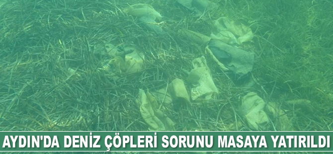Aydın’da deniz çöpleri sorunu masaya yatırıldı