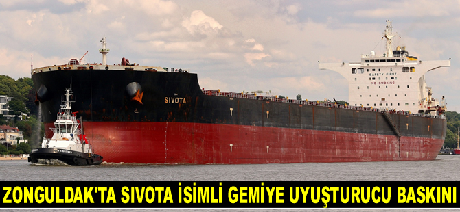 Zonguldak'ta SIVOTA isimli gemiye uyuşturucu baskını düzenlendi