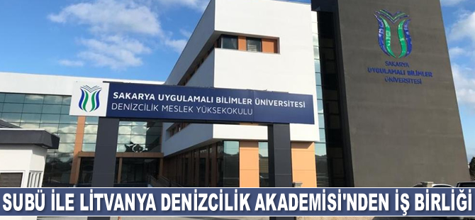 SUBÜ ile Litvanya Denizcilik Akademisi iş birliği anlaşması imzaladı