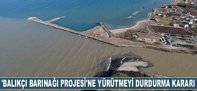 Mahkeme, Ordu’da ‘Balıkçı Barınağı Projesi’ne yürütmeyi durdurma kararı verdi