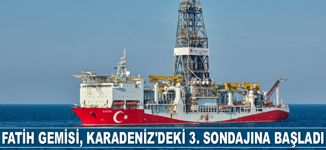 Fatih gemisi, Karadeniz'deki 3. sondajına başladı