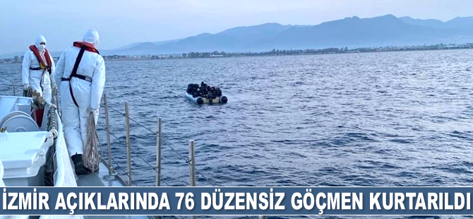 İzmir açıklarında 76 düzensiz göçmen kurtarıldı