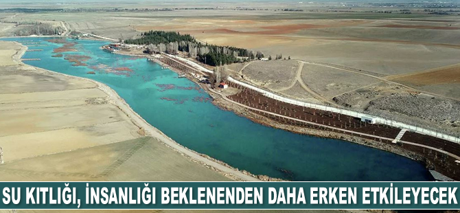 Tatlı su kıtlığı tehdidi, insanlığı beklenenden daha erken etkileyecek