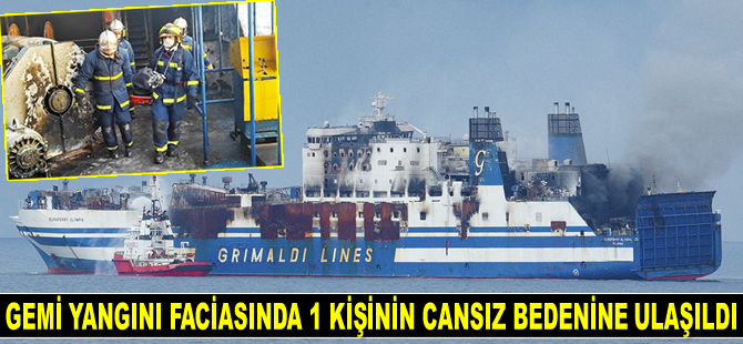 Yunanistan’daki gemi yangını faciasında 1 kişinin cansız bedenine ulaşıldı