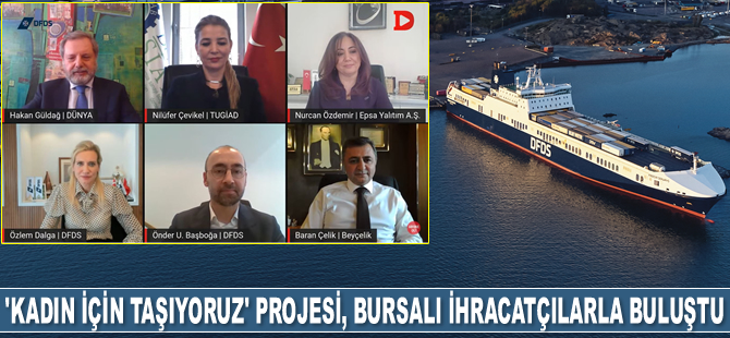 ‘Kadın İçin Taşıyoruz’ projesi, Bursa’daki ihracatçılarla yeniden buluştu