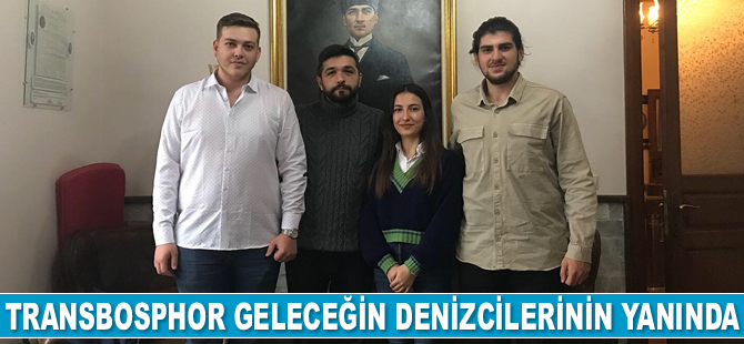 Transbosphor geleceğin denizcilerinin yanında olmaya devam ediyor