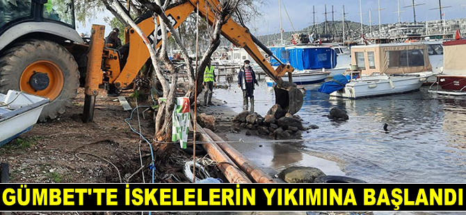 Gümbet’te iskelelerin yıkımına başlandı