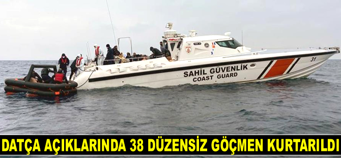 Datça açıklarında 38 düzensiz göçmen kurtarıldı