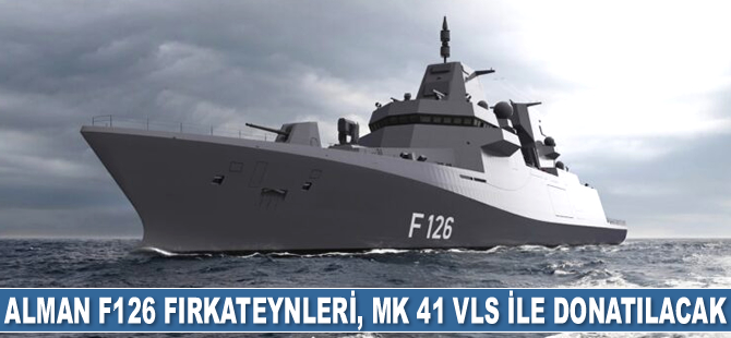 Alman F126 fırkateynleri, MK 41 VLS ile donatılacak