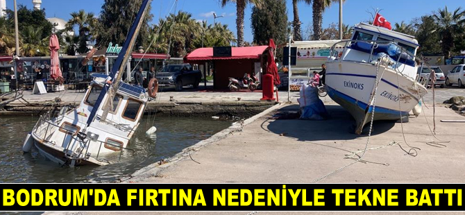 Bodrum’da fırtına nedeniyle tekne battı