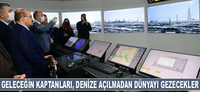 Geleceğin kaptan adayları, denize açılmadan dünyayı gezecekler