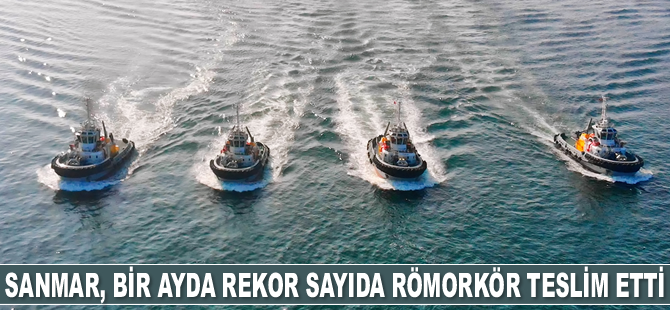 Sanmar Denizcilik, bir ayda rekor sayıda römorkör teslim etti