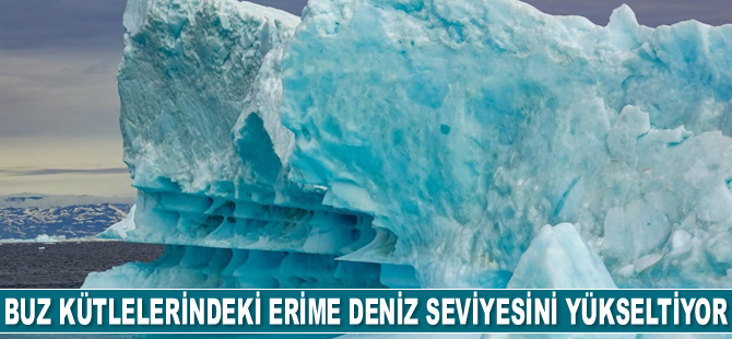Grönland’ın buz kütlelerindeki erime deniz seviyesini tek başına yükseltiyor