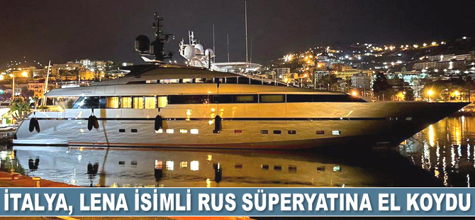 İtalya, Lena isimli Rus süperyatına el koydu