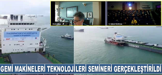 ‘Gemi Makineleri Teknolojileri Semineri-7’ webinar serisinin ilk iki oturumu gerçekleştirildi