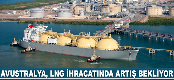 Avustralya, LNG ihracatında artış bekliyor