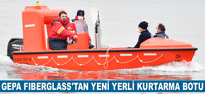 Gepa Fiberglass, yerli kurtarma botunun testlerini tamamladı