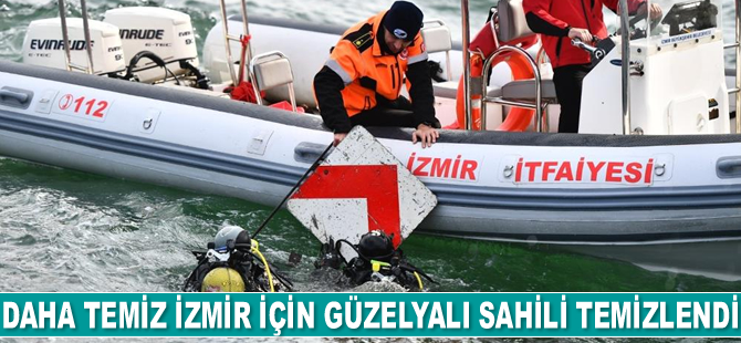 Daha temiz İzmir için Güzelyalı Sahili temizlendi