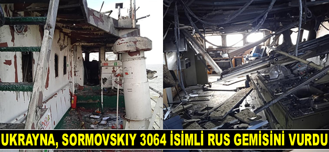 Ukrayna, Azak Denizi’nde Sormovskiy 3064 isimli Rus gemisini vurdu