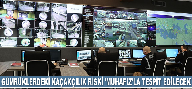 Gümrüklerdeki kaçakçılık riski ‘Muhafız’la tespit edilecek