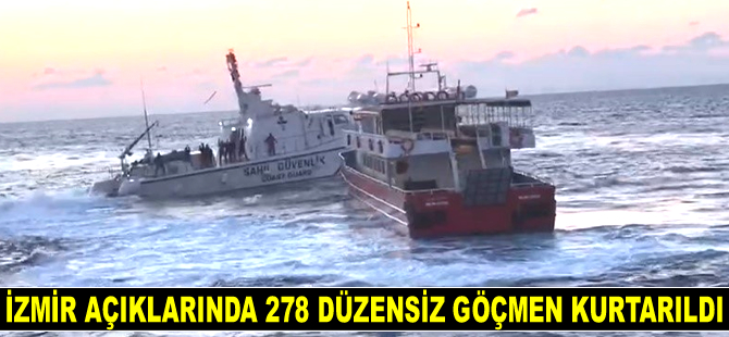 İzmir'de 278 düzensiz göçmen yakalandı