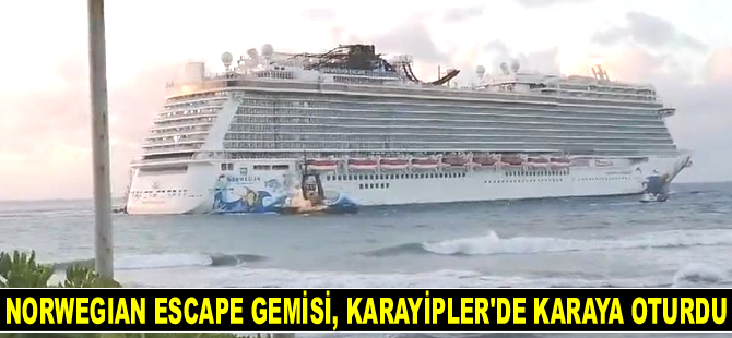 Norwegian Escape isimli yolcu gemisi, Karayipler'de karaya oturdu