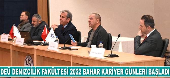 DEÜ Denizcilik Fakültesi 2022 Bahar Kariyer Günleri başladı