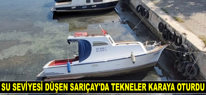 Sarıçay'da tekneler karaya oturdu