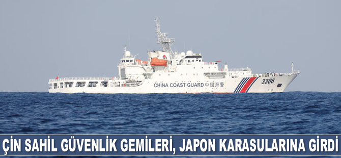 Çin Sahil Güvenlik gemileri, Japonya karasularına girdi