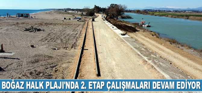 Manavgat Boğaz Halk Plajı’nda 2. etap çalışmaları devam ediyor