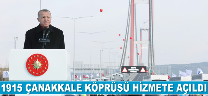 1915 Çanakkale Köprüsü hizmete açıldı