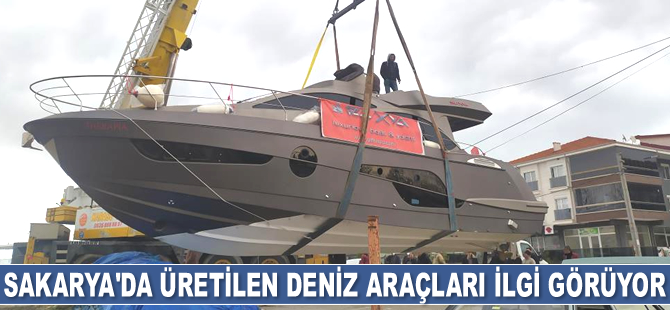 Sakarya’da üretilen deniz araçları ilgi görüyor