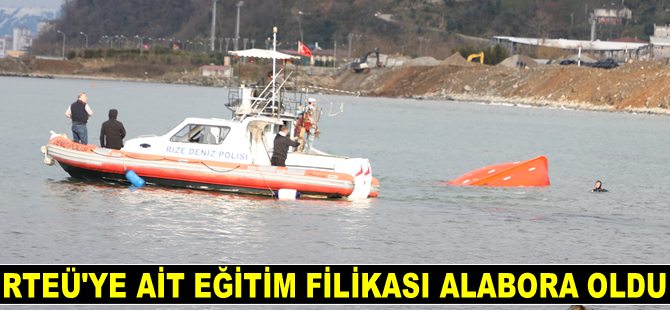 Recep Tayyip Erdoğan Üniversitesi’ne ait eğitim filikası alabora oldu