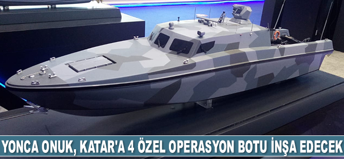 Yonca Onuk Tersanesi, Katar’a 4 adet özel operasyon botu inşa edecek